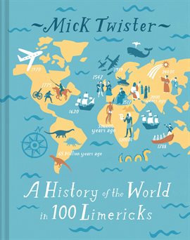 Cover image for A History of the World in 100 Limericks