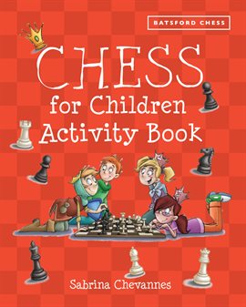 Cover image for Batsford Book of Chess for Children Activity Book