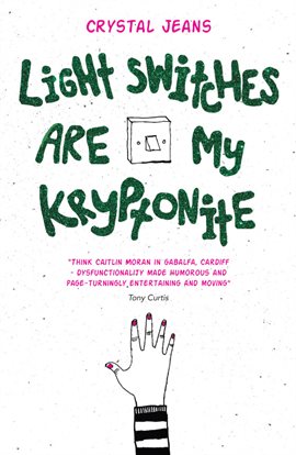 Cover image for Light Switches Are My Kryptonite