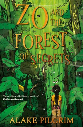 Cover image for Zo and the Forest of Secrets