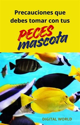 Precauciones que debes tomar con tus peces mascota