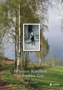 Cover image for Behütete Kindheit in dunkler Zeit