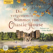 Die Vergessenen Stimmen Von Chastle House Die Vergessenen Stimmen Von Chastle House