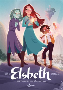 Elsbeth Vol. 1: Der Fluch der Schönen Stille