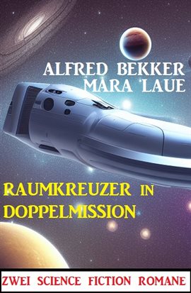 Cover image for Raumkreuzer in Doppelmission: Zwei Science Fiction Romane