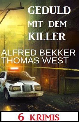 Cover image for Geduld mit dem Killer: 6 Krimis