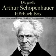 Die Große Arthur Schopenhauer Hörbuch Box