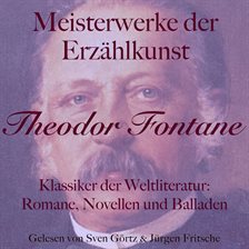 Theodor Fontane: Meisterwerke der Erzählkunst