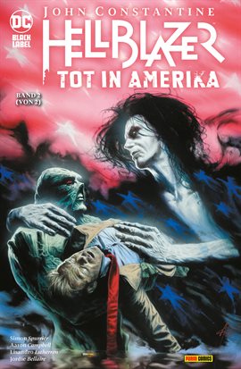 John Constantine: Hellblazer: Tot in Amerika Vol. 2 John Constantine: Hellblazer: Tot in Amerika Vol. 2