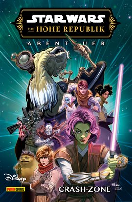 Star Wars: Die Hohe Republik - Abenteuer Vol. 13: Crash-Zone