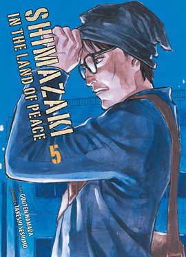 Shimazaki in the Land of Peace Vol. 5