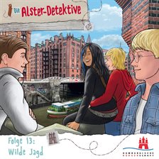 Die Alster-Detektive Folge 13 - Wilde Jagd