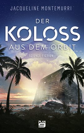 Cover image for Der Koloss aus dem Orbit