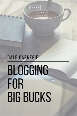 Imagen de portada para Blogging for Big Bucks