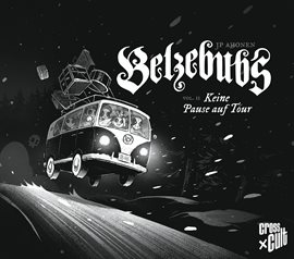 Belzebubs Vol. 2: Keine Pause Auf Tour