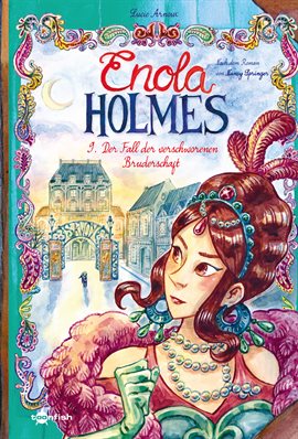 Enola Holmes Vol. 9: Der Fall Der Verschworenen Bruderschaft