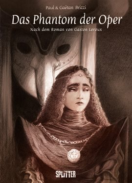 Das Phantom der Oper: Nach Dem Roman Von Gaston Leroux