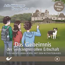 Das Geheimnis der verhängnisvollen Erbschaft Das Geheimnis der verhängnisvollen Erbschaft