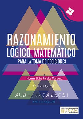 Cover image for Razonamiento Lógico Matemático para la toma de decisiones