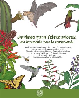 Cover image for Jardines para polinizadores: una herramienta para la conservación