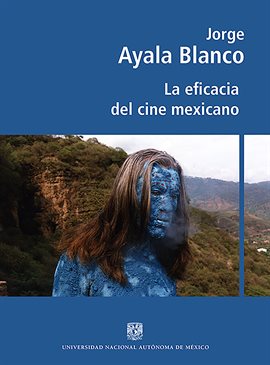 Cover image for La eficacia del cine mexicano