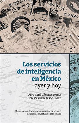 Cover image for Los servicios de inteligencia en México, ayer y hoy
