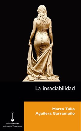 Cover image for La insaciabilidad
