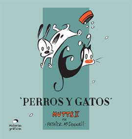 Mutts Vol. 2: Perros Y Gatos