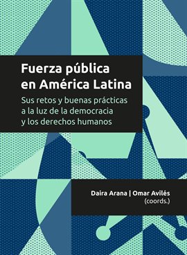 Cover image for Fuerza pública en América Latina