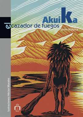 Cover image for Akuika, el cazador de fuegos