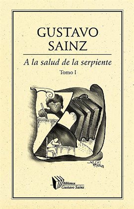 Cover image for A la salud de la serpiente