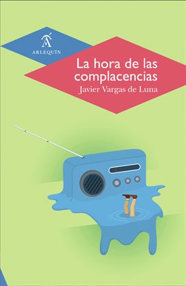 Cover image for La hora de las complacencias