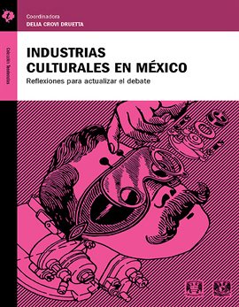 Imagen de portada para Industrias culturales en México