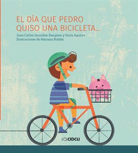 Imagen de portada para El día que Pedro quiso una bicicleta...