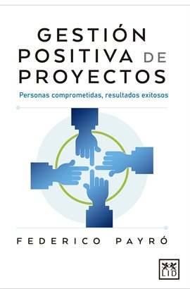 Imagen de portada para Gestión positiva de proyectos