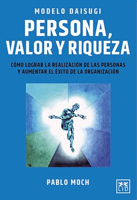 Modelo Daisugi. Persona, Valor Y Riqueza