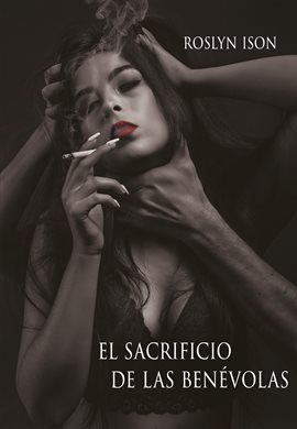 Cover image for El sacrificio de las benévolas