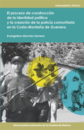 El proceso de construcción de la identidad política y la creación de la policía comunitaria en la co