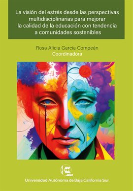 La visión del estrés desde las perspectivas multidisciplinarias para mejorar la calidad de la edu