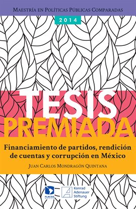 Imagen de portada para Financiamiento de partidos, rendición de cuentas y corrupción en México