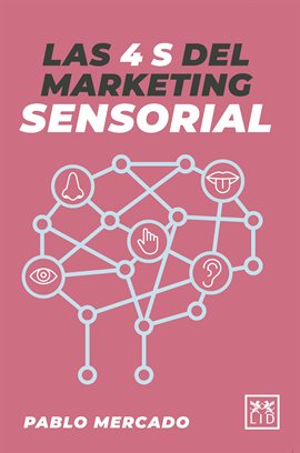 Cover image for Las 4 S del Marketing Sensorial