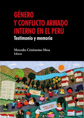 Cover image for Género y conflicto armado interno en el Perú