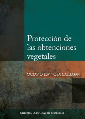 Cover image for Protección de las obtenciones vegetales