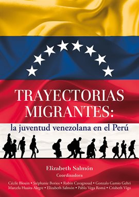 Cover image for Trayectorias migrantes: la juventud venezolana en el Perú