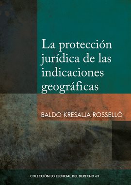 Cover image for La protección jurídica de las indicaciones geográficas