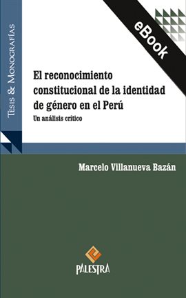 El reconocimiento constitucional de la identidad de género en el Perú
