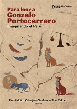 Para leer a Gonzalo Portocarrero: imaginando el Perú