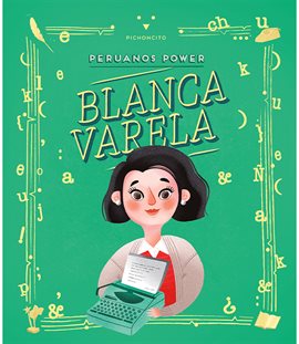 Cover image for Peruanos Power: Blanca Varela