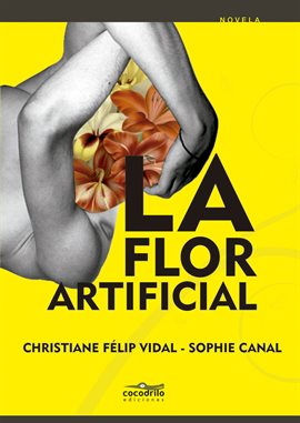 Cover image for La flor artificial