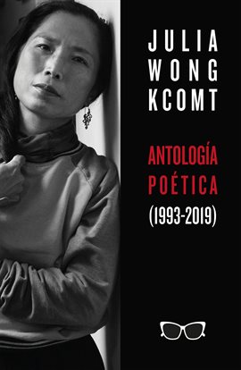 Cover image for Antología poética de Julia Wong (1993-2019)